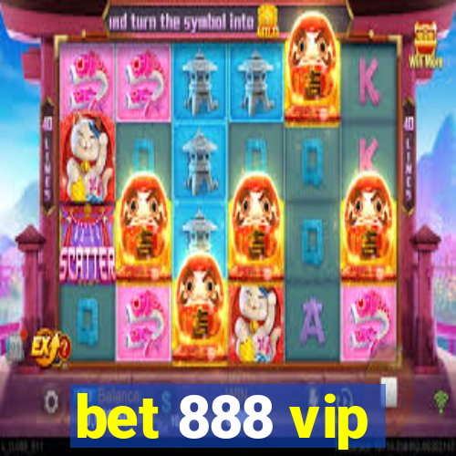 bet 888 vip